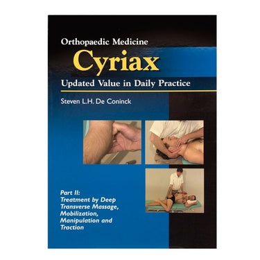 Orthopaedic Medicine Cyriax: Part II: Treatment by Deep Transverse Massage